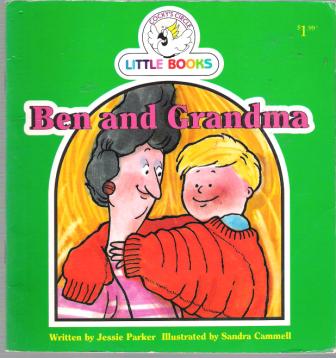 Ben and Grandma : Cocky\'s Circle Little Books : Early Readers